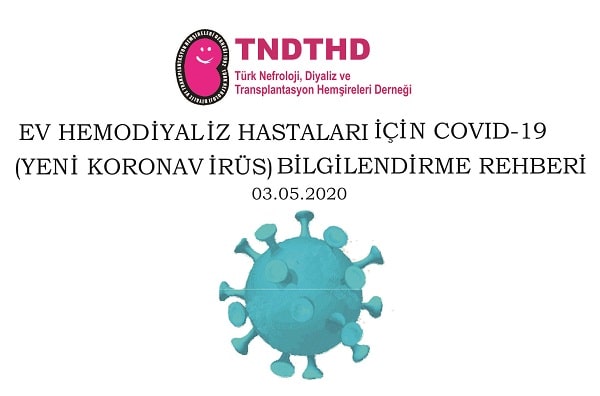 Türk Nefroloji, Diyaliz veTransplantasyon Hemşireleri Derneği covid evhemodiyalizhastalaribilgilendirmerehberi